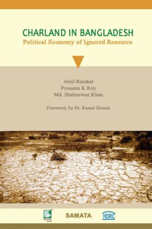 CHARLAND IN BANGLADESH: Political Economy of Ignored Resource
