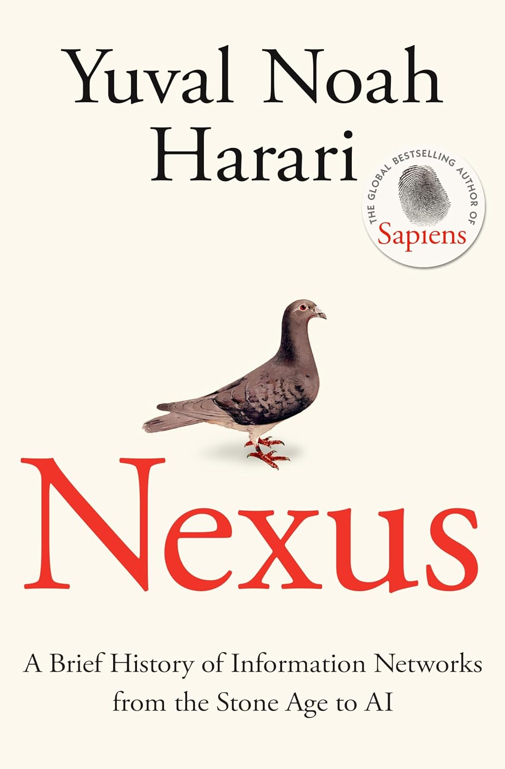 Nexus : A Brief History of Information Networks from the Stone Age to AI (PB)